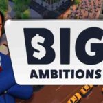 Big Ambitions Free Download - World Of PC Games
